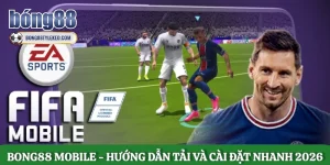 bong88-mobile-huong-dan-tai-va-cai-dat-nhanh-2026
