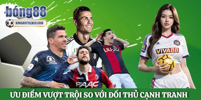 uu-diem-vuot-troi-so-voi-doi-thu-canh-tranh